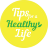 Tips For a Healthy Life